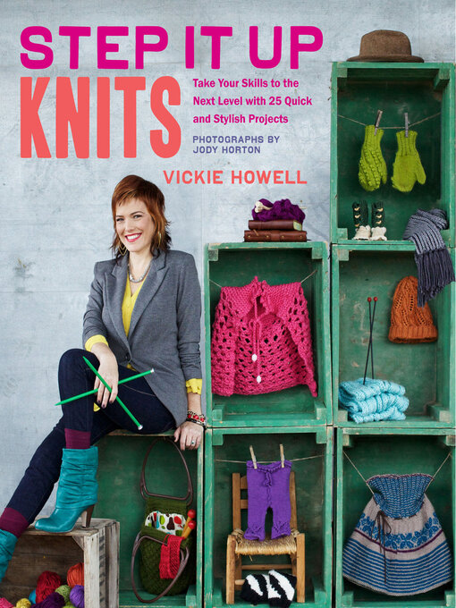 Title details for Step It Up Knits by Vickie Howell - Available